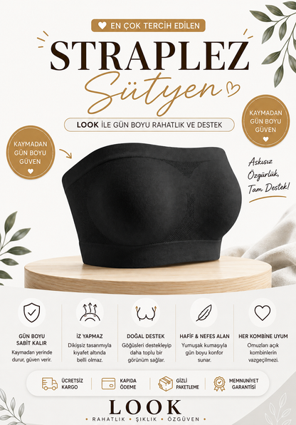 LOOK.™ Destekleyici Straplez Sütyen